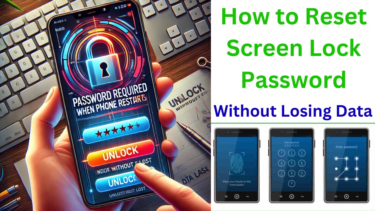 How to Reset Screen Lock Password Without Losing Data